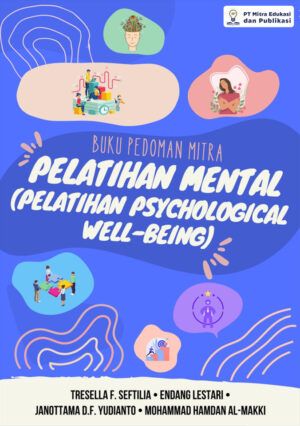 Pelatihan Mental (Pelatihan Psychological Well-Being) Narapidana Narkoba Sebagai Upaya Peningkatan Kesejahteraan Psikologis