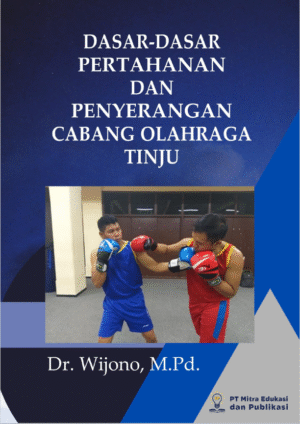 Dasar-Dasar Pertahanan dan Penyerangan Cabang Olahraga Tinju