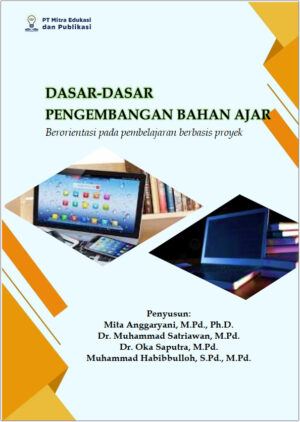 Dasar-Dasar Pengembangan Bahan Ajar: Berorientasi pada Pembelajaran Berbasis Proyek