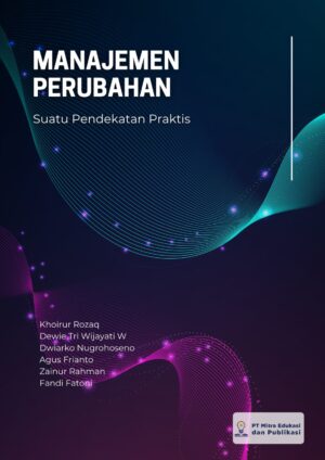 Manajemen Perubahan: Suatu Pendekatan Praktis