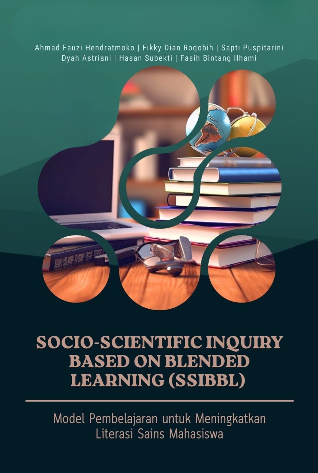 Socio-Scientific Inquiry Based on Blended Learning (SSIBBL): Model Pembelajaran Untuk Meningkatkan Literasi Sains Mahasiswa