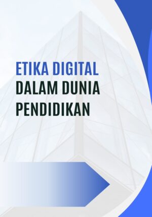 Etika Digital dalam Dunia Pendidikan