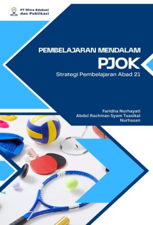 PEMBELAJARAN MENDALAM PJOK Strategi Pembelajaran Abad 21‎